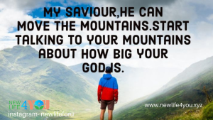 GOD CAN MOVE MOUNTAINS - Newlife4you