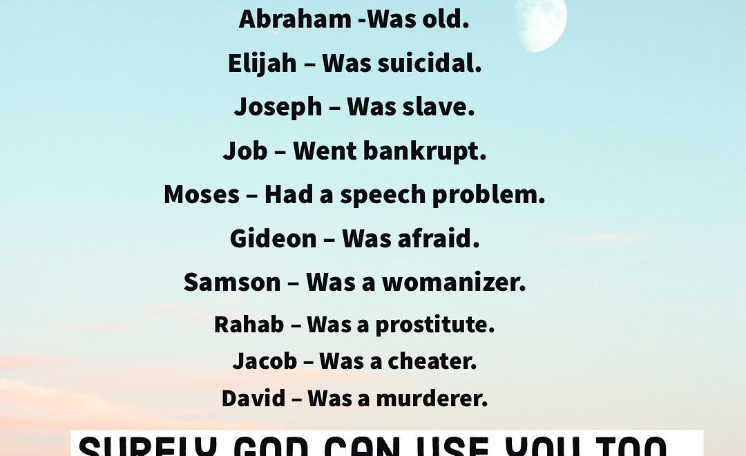 GOD CAN USE YOU..