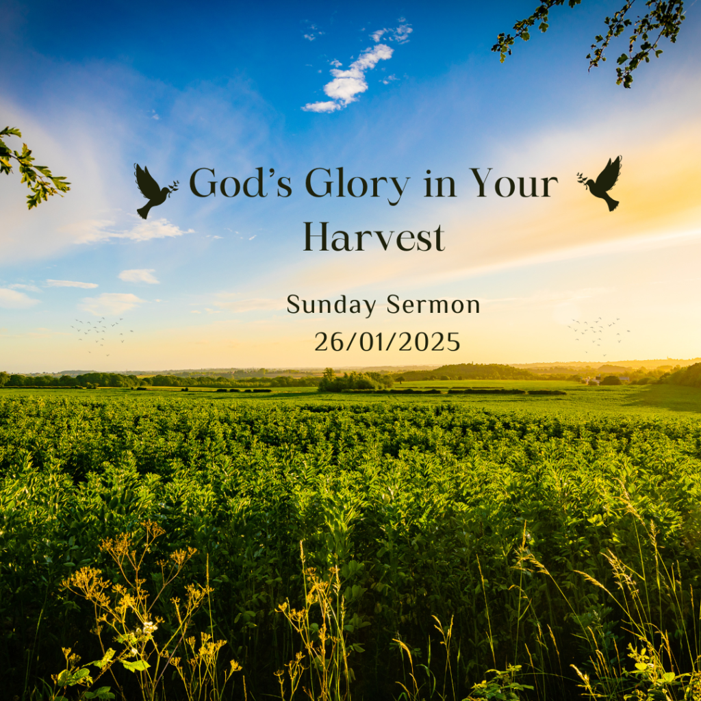 God’s Glory in Your Harvest.