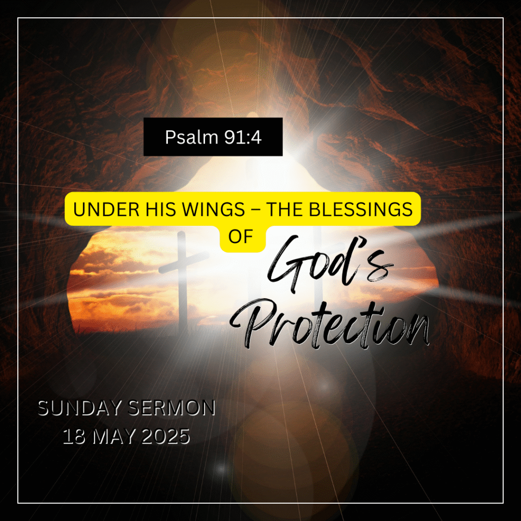 Under His Wings – The Blessings of God’s Protection.