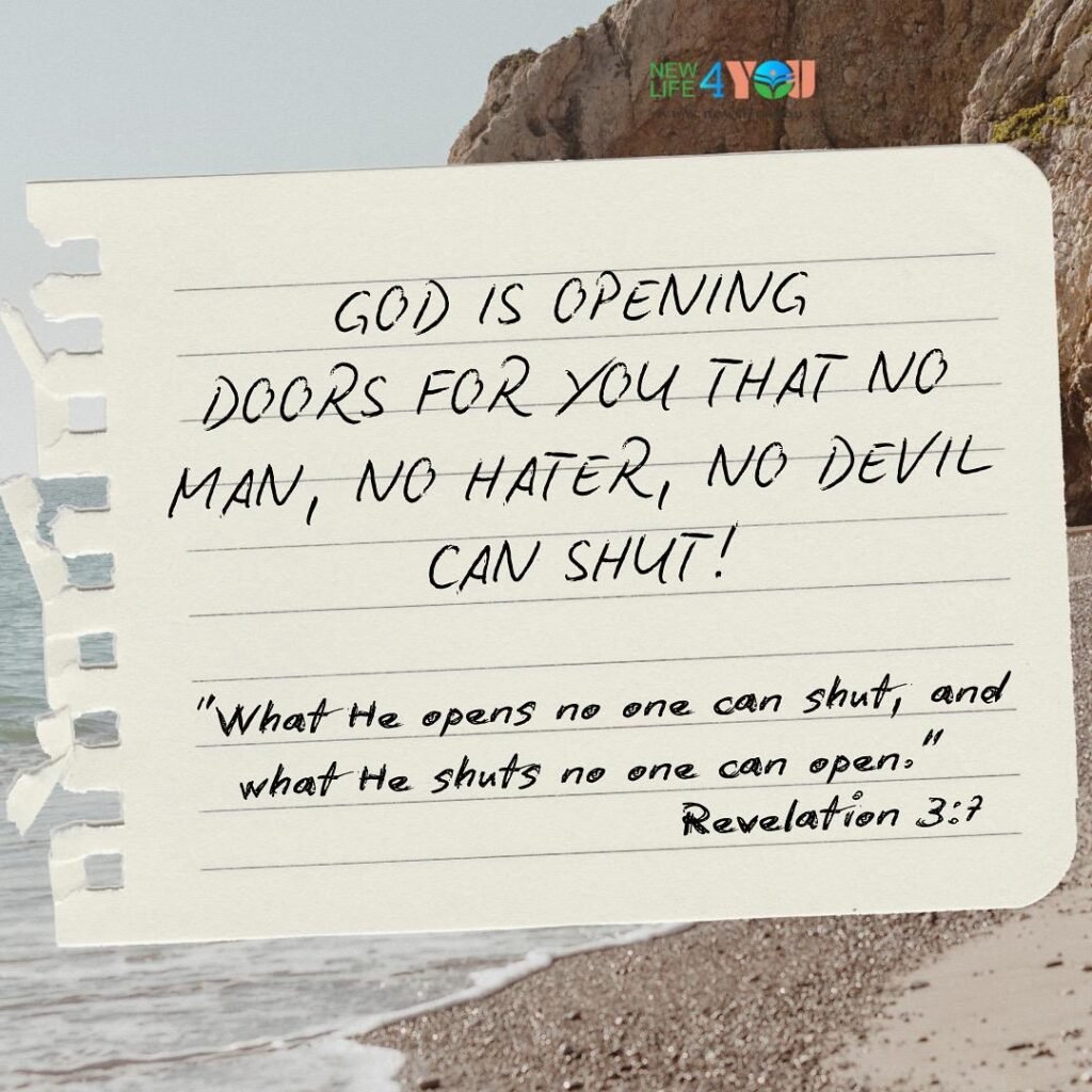 When God opens a door, no one can shut it. Trust His timing.