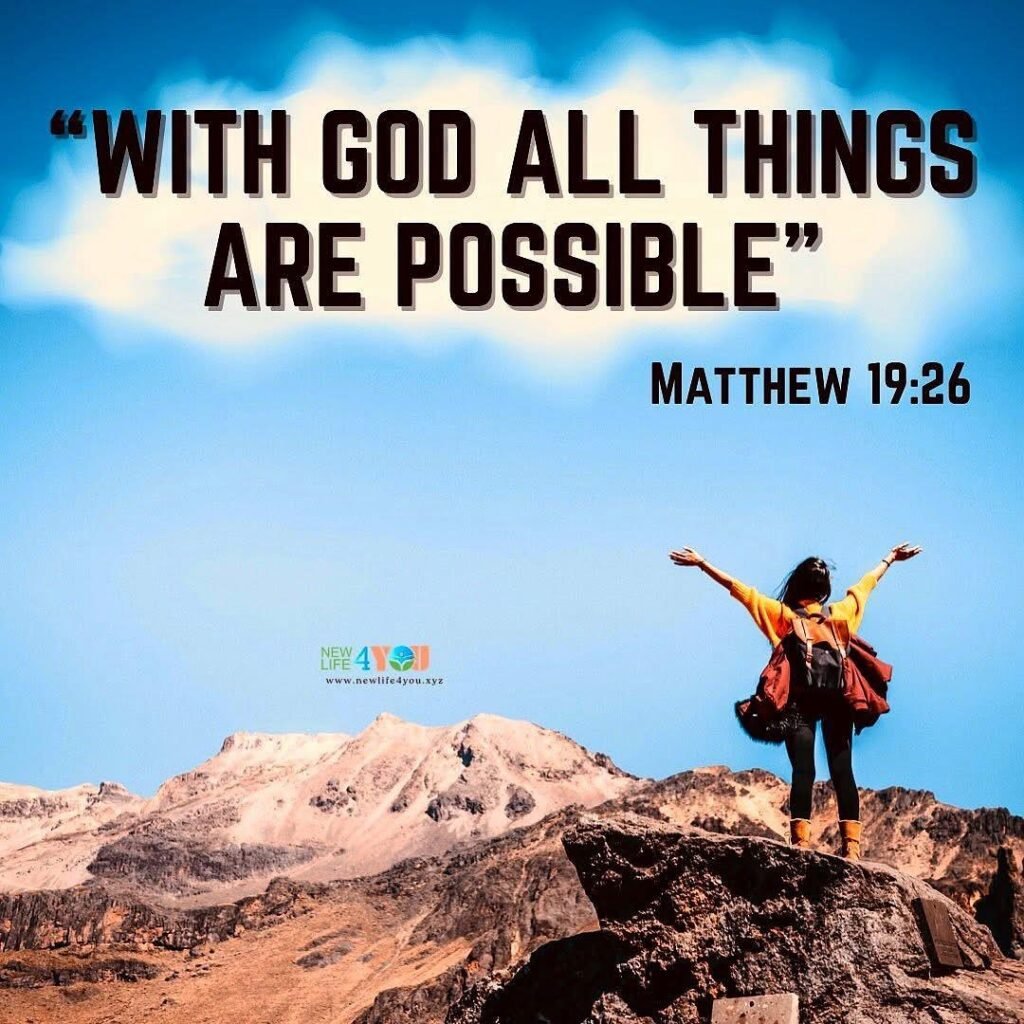 What’s impossible with man is possible with God — trust His power.
