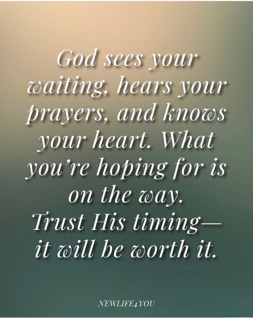 GOD IS WORKING IN YOUR WAITING.
