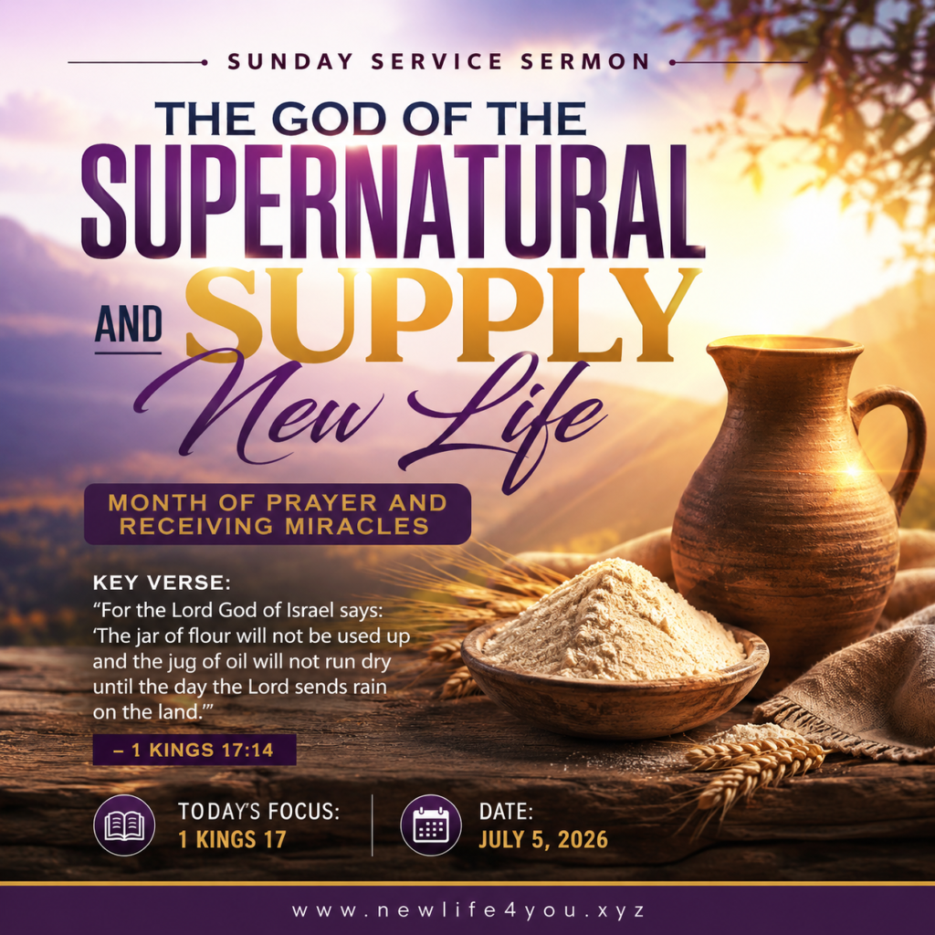 The God of the Supernatural Supply and New Life.